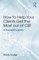 How to Help Your Clients Get the Most Out of CBT