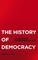 The History of Democracy