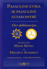 Pasaulinė etika ir pasaulinė atsakomybė. Dvi deklaracijos