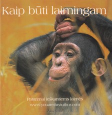 Kaip būti laimingam
