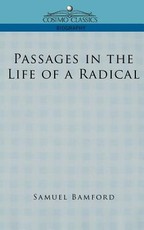 Passages in the Life of a Radical