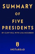 Summary of Five Presidents