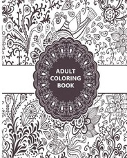 Adult Coloring Book: Relaxation Templates for Meditation and Calming