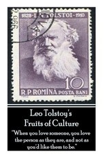 Leo Tolstoy's Fruits Of Culture