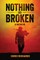 Nothing So Broken