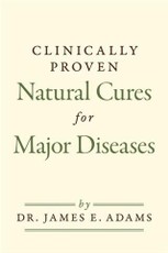 Clinically Proven Natural Cures For Major Diseases