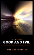 Nietzsche, F: Beyond Good and Evil