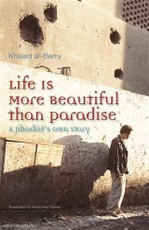 Life Is More Beautiful than Paradise