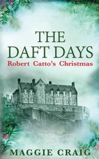 Daft Days: Robert Catto's Christmas