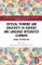 Critical Thinking and Creativity in Content and Language Integrated Learning