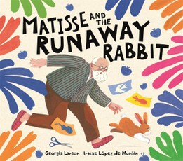 Matisse and the Runaway Rabbit