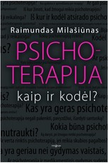 Psichoterapija: kaip ir kodėl?