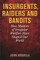 Insurgents, Raiders, and Bandits