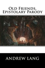 Old Friends, Epistolary Parody