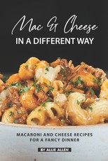 Mac & Cheese in A Different Way