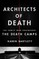 Architects of Death