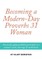 Becoming a Modern-Day Proverbs 31 Woman