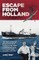 Escape From Holland