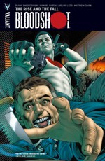 Bloodshot Vol. 2: The Rise and the Fall