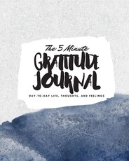 The 5 Minute Gratitude Journal