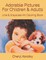 Adorable Pictures For Children & Adults