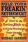 Rule Your Freakin' Retirement