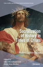 Sacralization of History in Times of Crises