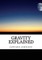 Gravity explained