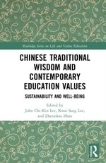 Chinese Traditional Wisdom and Contemporary Education Values