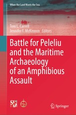 Battle for Peleliu and the Maritime Archaeology of an Amphibious Assault