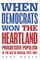 When Democrats Won the Heartland