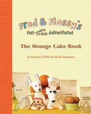 Fred and Flossy's Fun Cooking With Kids Adventures