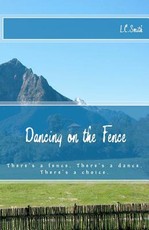 Dancing on the Fence
