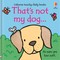 Watt, F: That's not my dog...