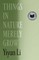 Things in Nature Merely Grow