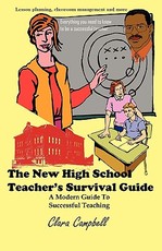 The New High School Teacher's Survival Guide