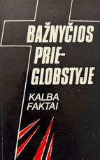 Bažnyčios prieglobstyje: kalba faktai