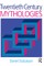 Twentieth Century Mythologies