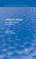 Powell, A: Classical Sparta (Routledge Revivals)