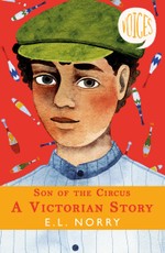 Norry, E: Son of the Circus: A Victorian Story (Voices #3)