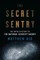The Secret Sentry