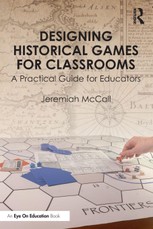 Designing Historical Games for Classrooms