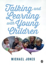 Jones, M: Talking and Learning with Young Children