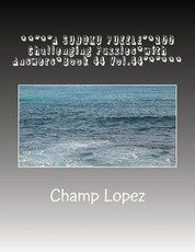 **"*"A SUDOKU PUZZLE"*200 Challenging Puzzles*with Answers*Book 44 Vol.44"*"***