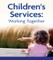 Hill, M: Children's Services