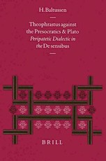 Theophrastus Against the Presocratics and Plato