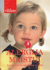 Alergija maistui: auginantiems alergišką vaikutį