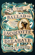 The Ballad of Jacquotte Delahaye