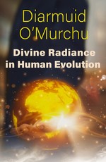 Divine Radiance in Human Evolution