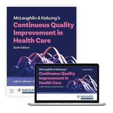 McLaughlin & Kaluzny's Continuous Quality Improvement in Health Care
